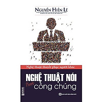 Nghệ Thuật Nói Trước Công Chúng – Nguyễn Hiến Lê (Tặng kèm Kho Audio Books)