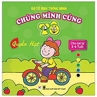 Tô Màu Thông Minh – Chúng Mình Cùng Tô – Quyển Hạt