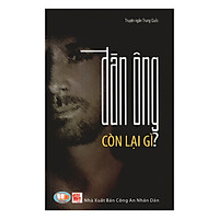 Đàn Ông Còn Lại Gì?