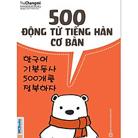 500 Động Từ Tiếng Hàn Cơ Bản ( tặng kèm bút tạo hình ngộ nghĩnh )