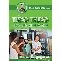 Sách tiếng Trung giao tiếp kinh doanh thương mại