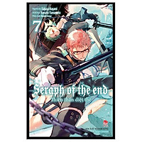 Thiên Thần Diệt Thế - Seraph Of The End - Tập 7 (Tái Bản 2022)