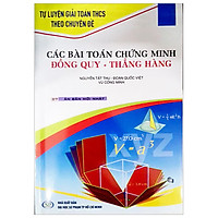 Các Bài Toán Chứng Minh Đồng Quy – Thẳng Hàng
