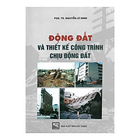 Động Đất Và Thiết Kế Công Trình Chịu Động Đất