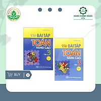 Combo Vở Bài Tập Toán Nâng Cao Lớp 3 - Tập 1 Và 2 (Tái Bản 2019) (Bộ 2 Tập)
