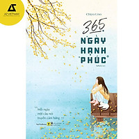 Sách - 365 Ngày Hạnh Phúc – Mỗi Ngày Một Câu Nói Truyền Cảm Hứng