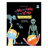 Từ Đầu Đến Chân, Bao Điều Bí Mật - Khung Xương