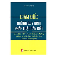 Giám Đốc – Những Quy Định Pháp Luật Cần Biết