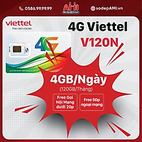 Sim 4G Viettel V120N Có 4GB/ngày 120GB/tháng Miễn Phí Gọi Nội Mạng Dưới 20 Phút, 50 Phút Ngoại Mạng - Hàng Chính Hãng