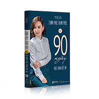 90 Ngày Thực Hành Biết Ơn - Chinh Phục Hạnh Phúc Tập 1