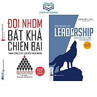 Combo Bộ 2 Cuốn Kỹ Năng Và Làm Việc Và Lãnh Đạo Đội Nhóm: Đội Nhóm Bất Khả Chiến Bại - Thành Công Từ Kỷ Luật Đến Trách Nhiệm + The Book Of Leadership - Dẫn Dắt Bản Thân Và Đội Nhóm Tổ Chức Vươn Xa - MinhAnBooks