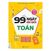 99 Ngày Em Giỏi Toán Lớp 4 (Tặng kèm Bookmark PL)