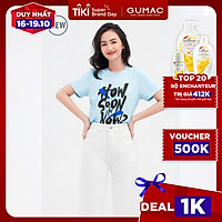 Áo thun nữ GUMAC ATB837 in chữ How soonnăng động nhiều màu