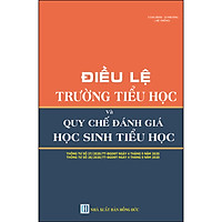 Điều Lệ Trường Tiểu Học Và Quy Chế Đánh Giá Học Sinh Tiểu Học