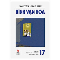 Kính Vạn Hoa – 17 – Bạn Gái – Cửa Hàng Bánh Kẹo – Một Ngày Kì Lạ (Tái Bản 2019)