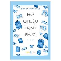 Hộ Chiếu Hạnh Phúc – Tặng Kèm Sổ Tay