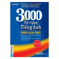 3000 Từ Vựng Tiếng Anh Thông Dụng Nhất ( tải APP MCBOOKS để trải nghiệm hệ sinh thái MCPlatform và nhận quà tặng ) tặng thêm bookmark