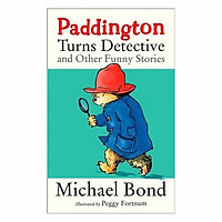 Paddington Turns Detective And Other Funny Stories
