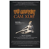 Tử Huyệt Cảm Xúc (Sức Mạnh Thôi Miên Của Lời Nói)