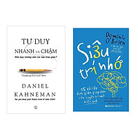 Combo Sách Rèn Luyện Tư Duy: Tư Duy Nhanh Và Chậm + Siêu Trí Nhớ
