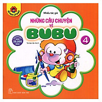 Những Câu Chuyện Về BuBu - Tập 4 (Tái Bản)