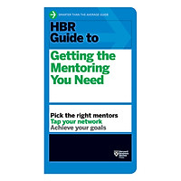 Harvard Business Review Guide To Getting The Mentoring You Need
