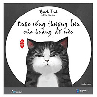 Cuộc Sống Thượng Lưu Của Hoàng Đế Mèo (Tặng Kèm Postcard Siêu Xinh Và Móc Khoá)