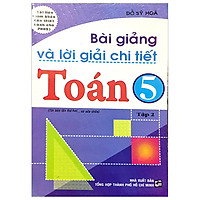 Bài Giảng Và Lời Giải Chi Tiết Toán 5/2