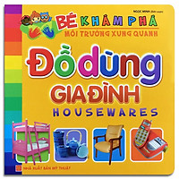 Sách: Bé Khám Phá Môi Trường Xung Quanh - Đồ Dùng Gia Đình - TSMN
