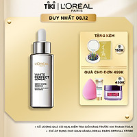 Tinh Chất Tăng Cường Dưỡng Da Trắng Mịn Và Giảm Thâm Nám L'Oréal White Perfect Clinical (30ml)