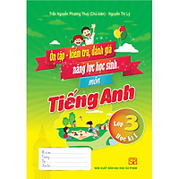 Combo 2 cuốn Ôn tập-kiểm tra, đánh giá năng lực học sinh môn Tiếng Anh lớp 3 học kì I + học kì II