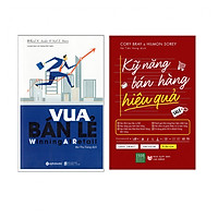 Combo Kỹ Năng Bán Lẻ Hiệu Quả : Kỹ Năng Bán Hàng Hiệu Quả + Vua Bán Lẻ