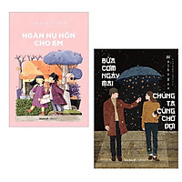 Combo Tiểu Thuyết Cực Hay và Thu Hút Bạn Đọc: Bữa Cơm Ngày Mai Chúng Ta Cùng Chờ Đợi - Maiko Seo + Ngàn Nụ Hôn Cho Em