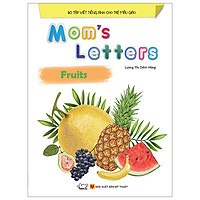 Mom'S Letters - Fruits (Tái Bản 2018)