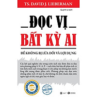 Đọc Vị Bất Kì Ai - Để Không Bị Lừa Dối Và Lợi Dụng (Tái Bản)