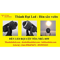 ĐÈN LED RỌI CỘT 10W NGOÀI TRỜI - ĐÈN HẮT TƯỜNG TRANG TRÍ TÒA NHÀ - ĐÈN HẮT CHÂN CỘT