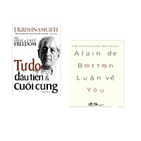 Combo 2 cuốn sách: Tự Do Đầu Tiên & Cuối Cùng + Luận về yêu (Tái bản)