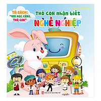 Thỏ Con Nhận Biết Nghề nghiệp (Tặng Thước Đo Chiều Cao Cho Trẻ)
