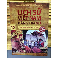 LỊCH SỬ VIỆT NAM BẰNG TRANH TẬP 10