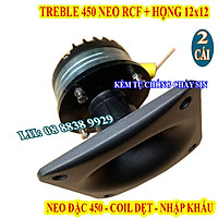 CẶP LOA TREBLE TỪ NEO 450 RCF VIỀN ĐỒNG SIÊU TỪ HÀNG NHẬP KHẨU + TỤ SỊN + HỌNG 12X12 - GIÁ 2 LOA