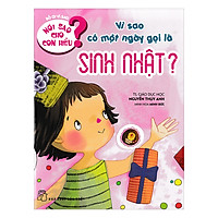 Nói Sao Cho Con Hiểu - Vì Sao Có Một Ngày Gọi Là Sinh Nhật