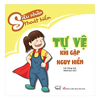 Tự Vệ Khi Gặp Nguy Hiểm (Tái Bản)