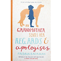 My Grandmother Sends Her Regards And Apologises