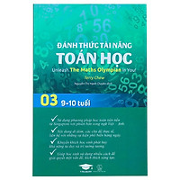 Sách - Đánh thức tài năng toán học 3 - Toán lớp 3, lớp 4 ( 9 - 10 tuổi ) - Á Châu Books