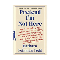 Pretend I'm Not Here