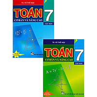 Combo Toán Cơ Bản Và Nâng Cao Lớp 7 Tập 1 + 2