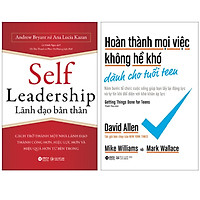 Combo Sách : Hoàn Thành Mọi Việc Không Hề Khó Dành Cho Tuổi Teen + Self Leadership - Lãnh Đạo Bản Thân