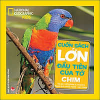 Cuốn Sách Lớn Đầu Tiên Của Tớ: Chim (Tái Bản 2021)