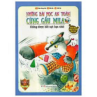 Những Bài Học An Toàn Cùng Gấu Mila – Không Được Bắt Nạt Bạn Nhé