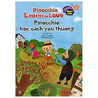 Pinnocchio Học Cách Yêu Thương – Pinocchio Learns To Love (Song Ngữ)